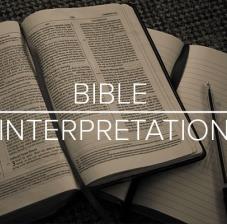 Bible Interpretation – Week 7