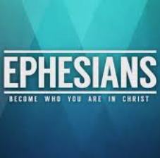 Ephesians – Week 14