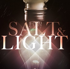 Salt and Light – Week 6